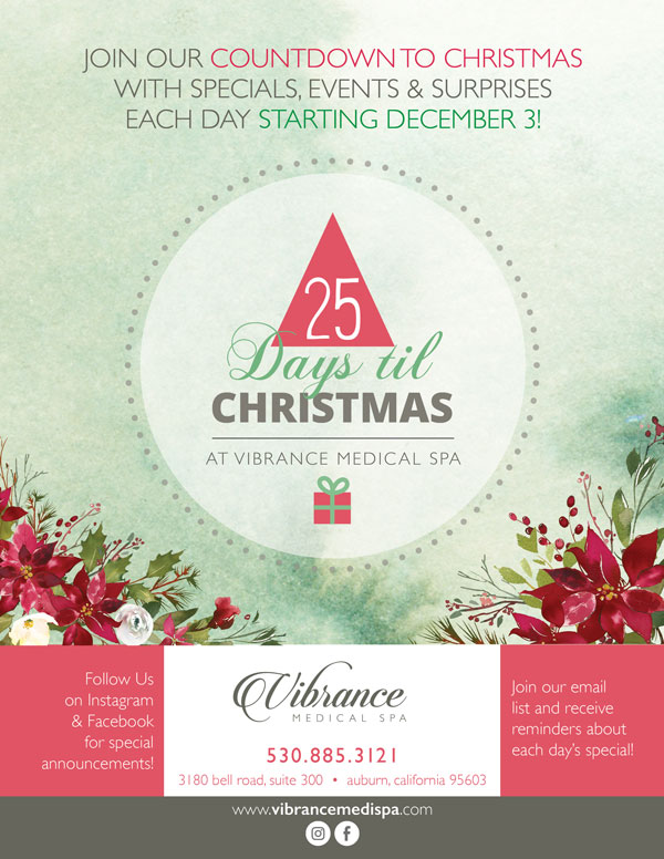 Join Vibrance Medical Spa in a 25 days till Christmas with specials, events, and surprises each day starting December 3rd